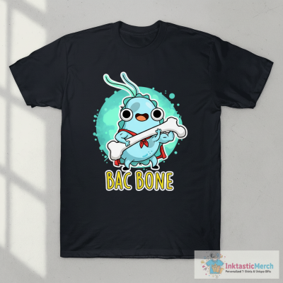 Bac Bone Cute Bacteria Pun T-Shirt