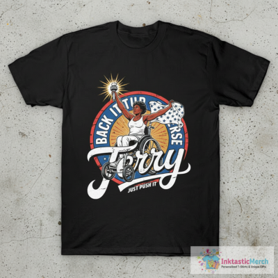 Back It Up Terry Put It In Reverse Wheelchair 4Th Of July T-Shirt