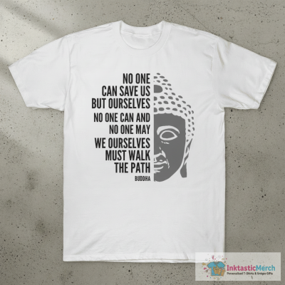 Buddha Quote: Walk the Path T-Shirt