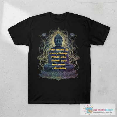 Buddha The Mind is Everything T-Shirt