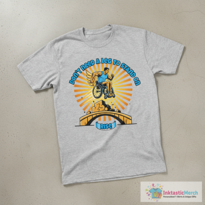 Don't have a leg to stand on T-Shirt