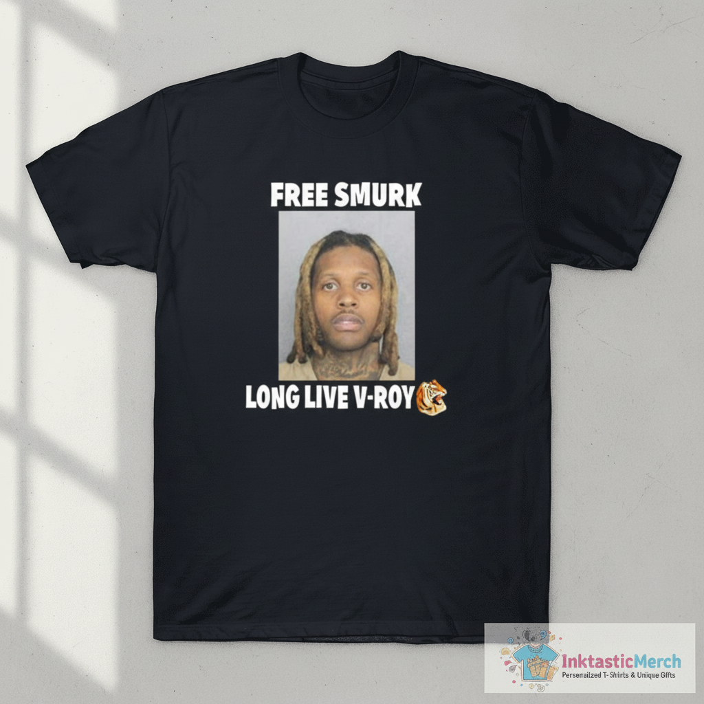 Free Smurk Long Live V-Roy Lil Durk Mugshot Shirt 1 Free Smurk Long Live V-Roy Lil Durk Mugshot Shirt