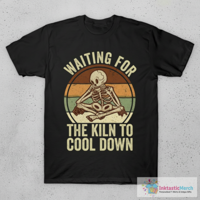 Funny Pottery Lover Quote T-Shirt