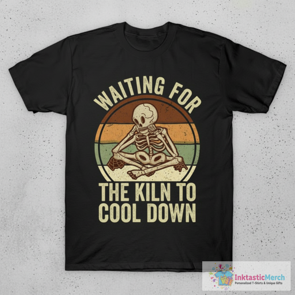 Funny Pottery Lover Quote T-Shirt 1 Funny Pottery Lover Quote T-Shirt