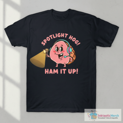 Ham It Up - Punny Retro Scratch N' Sniff Sticker T-Shirt