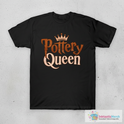 Happy Pottery Crafting Girl Pottery Queen T-Shirt