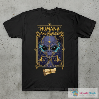 Humans are Real? T-Shirt