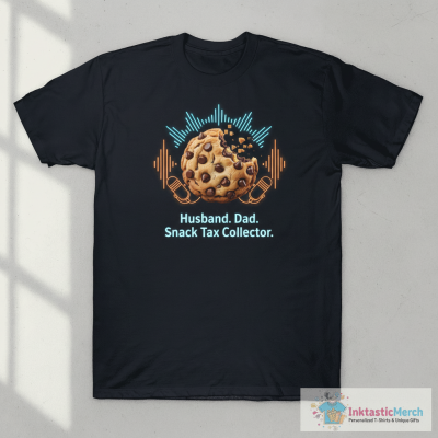 Husband. Dad. Snack Tax Collector. T-Shirt
