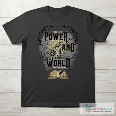 I Took My Power in My Hand T-Shirt