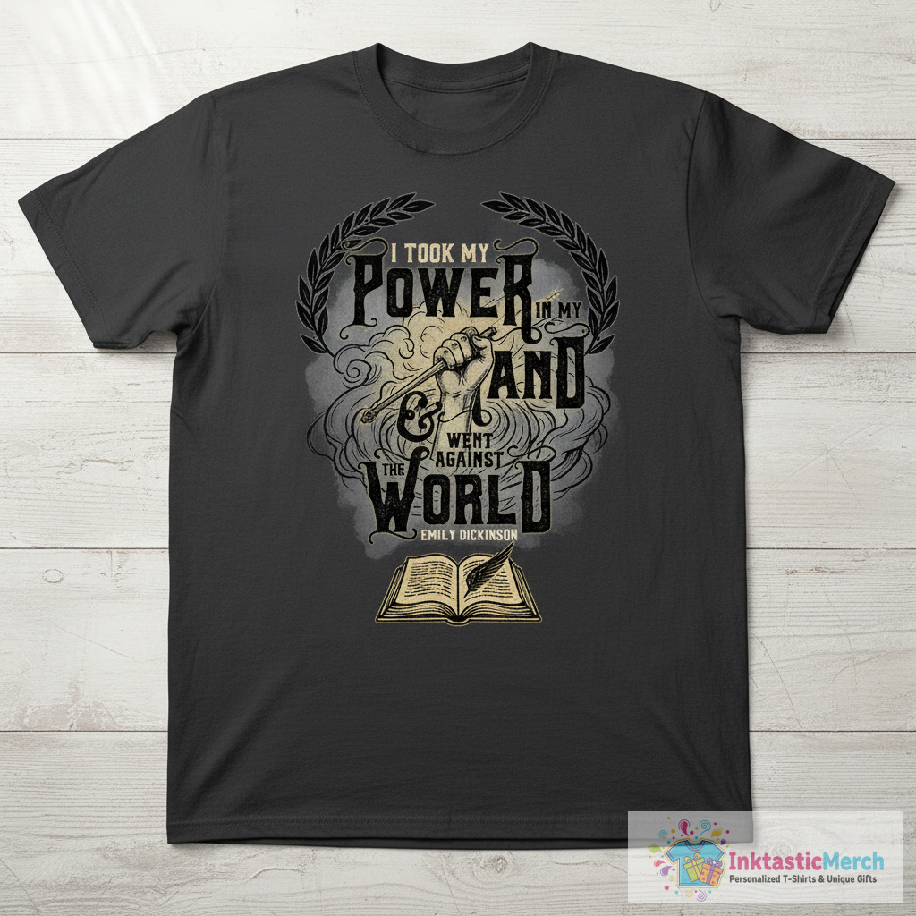 I Took My Power in My Hand T-Shirt 1 I Took My Power in My Hand T-Shirt