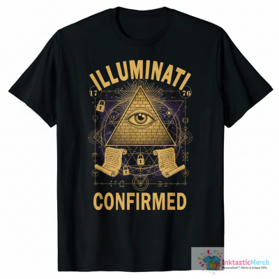ILLUMINATI CONFIRMED - NEW WORLD ORDER CONSPIRACY T-Shirt