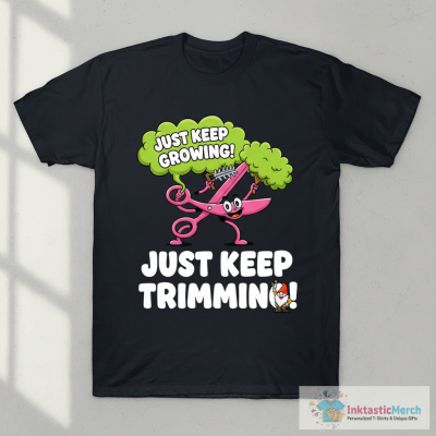Just Keep Trimming, Hair Stylist Scissors for Hairdresser T-Shirt