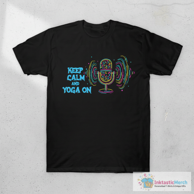 Keep Calm and Yoga On T-Shirt