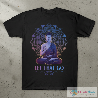 Let That Go Buddha T-Shirt