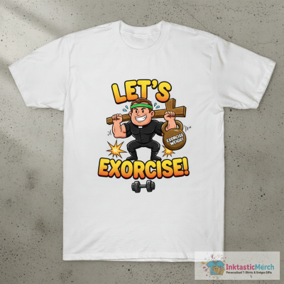 Let's Exorcise T-Shirt