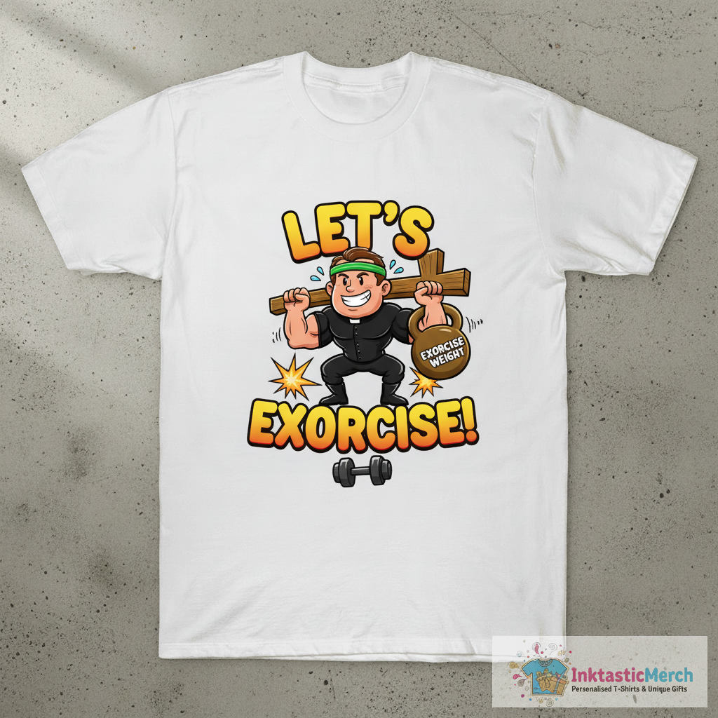 Let's Exorcise T-Shirt 1 Let's Exorcise T-Shirt