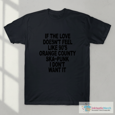 Love 90's Orange County Ska Punk T-Shirt