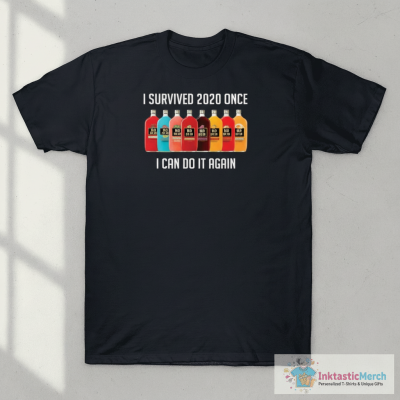 MD 20/20 I survived 2020 once I can do it again shirt