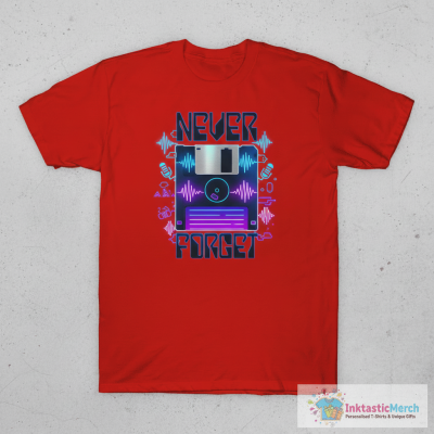 Never Forget T-Shirt