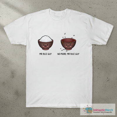 No More Mr Rice Guy T-Shirt