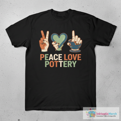 Peace, Love Pottery Pottery Lover Ceramics Artist T T-Shirt