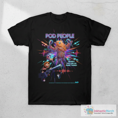Pod People T-Shirt