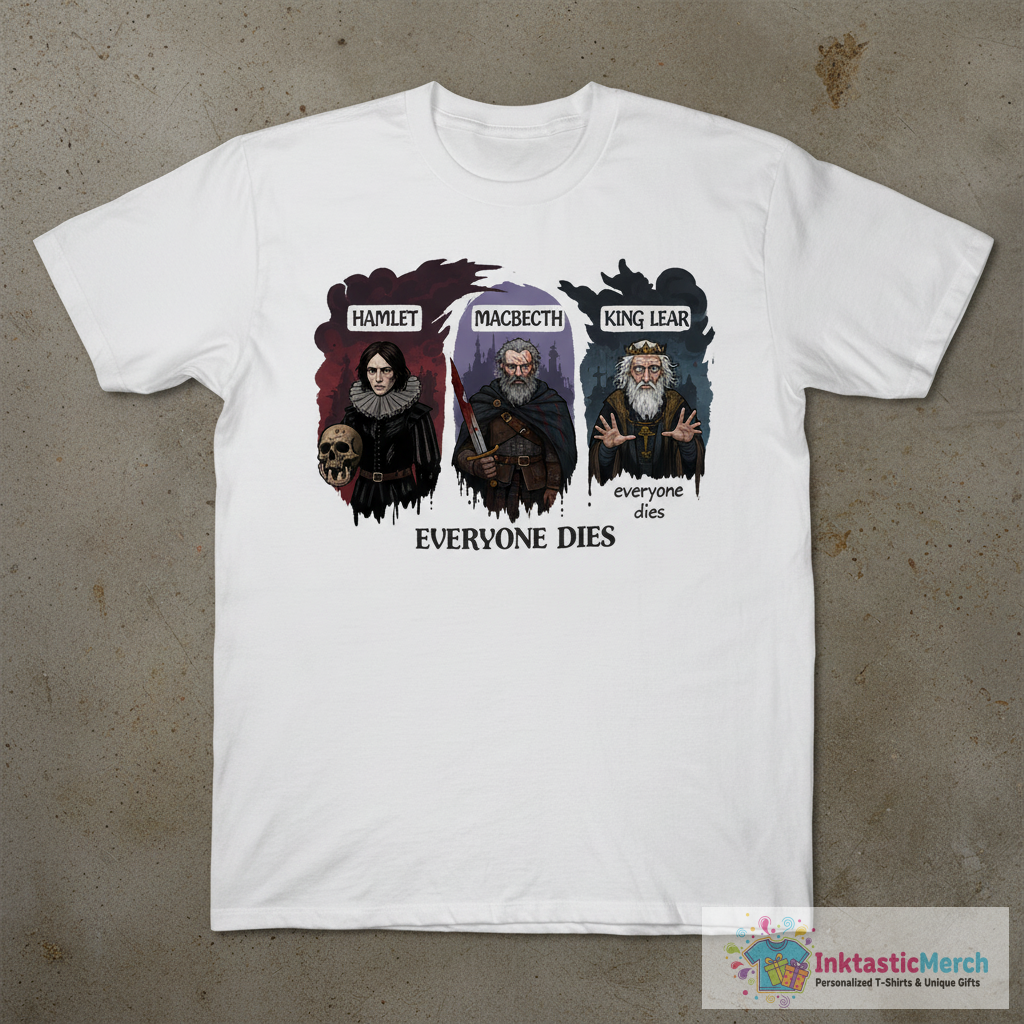 Shakespeare spoilers T-Shirt 1 Shakespeare spoilers T-Shirt