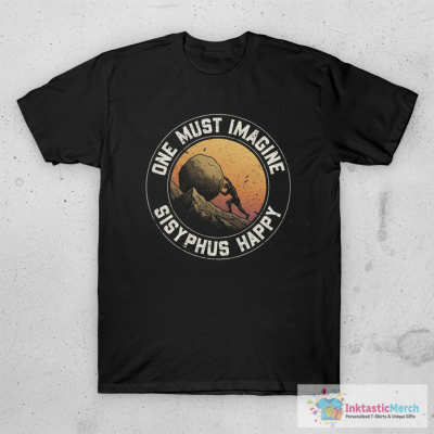 Sisyphus Happy - The Myth of Sisyphus T-Shirt