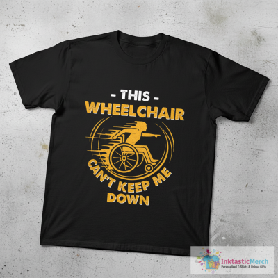 This Wheelchair Can't Control Me T-Shirt