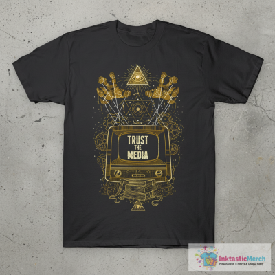 Trust The Media T-Shirt