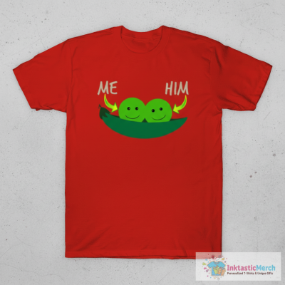 Two Peas In A Pod (Me And Him) T-Shirt