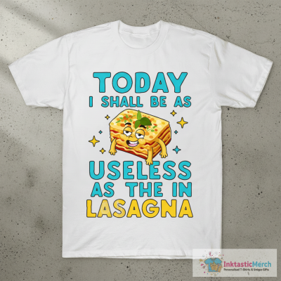 Useless As The G In Lasagna T-Shirt