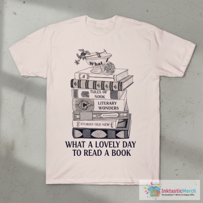 What a lovely day to read a book T-Shirt