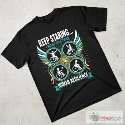 Wheelchair Disability Keep Staring T-Shirt