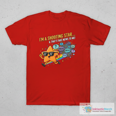 You Are Fake News T-Shirt