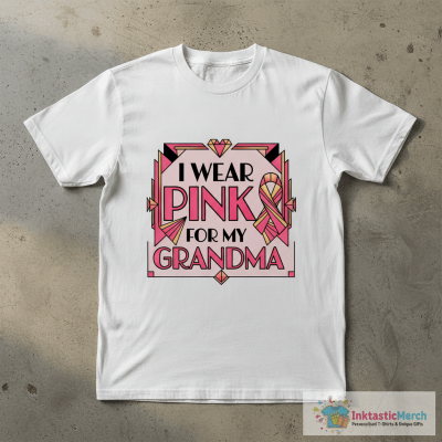 Breast Cancer I wear pink for my grandma shirt