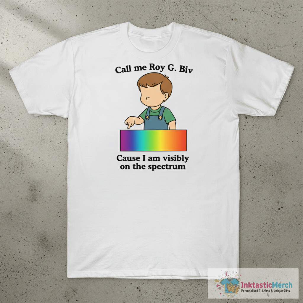 Call Me Roy G. Biv Cause I Am Visibly On The Spectrum Shirt 1 Call Me Roy G. Biv Cause I Am Visibly On The Spectrum Shirt