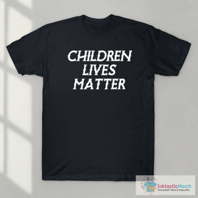 Children lives matter shirt