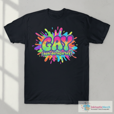 Gay non derogatory shirt