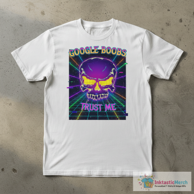 Google boobs trust me shirt
