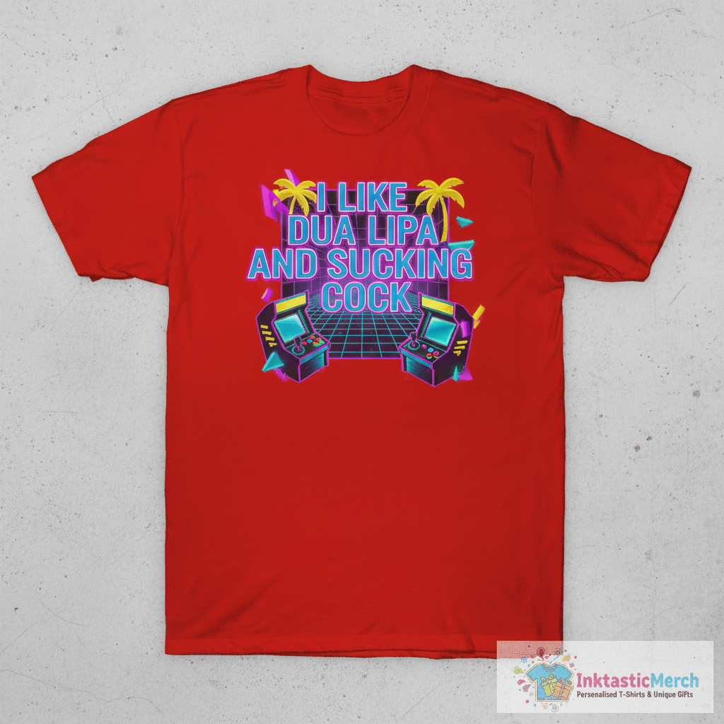 I Like Dua Lipa And Sucking Cock Shirt 1 I Like Dua Lipa And Sucking Cock Shirt