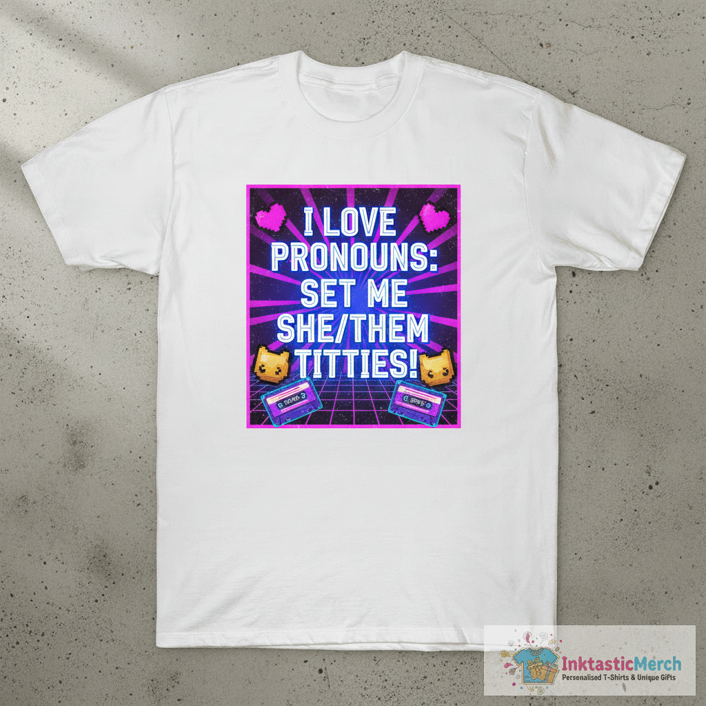 I Love Pronouns Set Me She Them Titties Shirt 1 I Love Pronouns Set Me She Them Titties Shirt