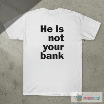 Israel Adesanya He is Not Your Bank Shirt