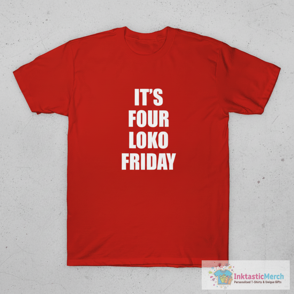 It’s Four Loko Friday And I Have A Gun T-Shirt 1 It’s Four Loko Friday And I Have A Gun T-Shirt