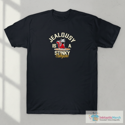 Jealousy Is A Stinky Cologne T-Shirt