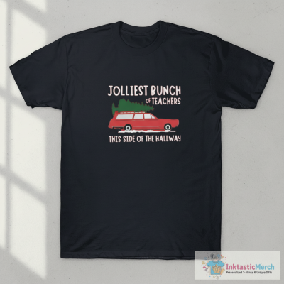 Jolliest Bunch Of Teachers This Side Of The Hallway T-Shirt