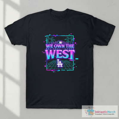Los Angeles Dodgers We Own The National League West 2024 T-Shirt