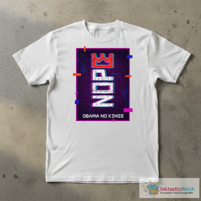 Obama No Kings Nope Protest Sign Shirt