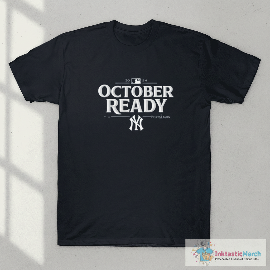 October Ready Yankees T-Shirt 1 October Ready Yankees T-Shirt