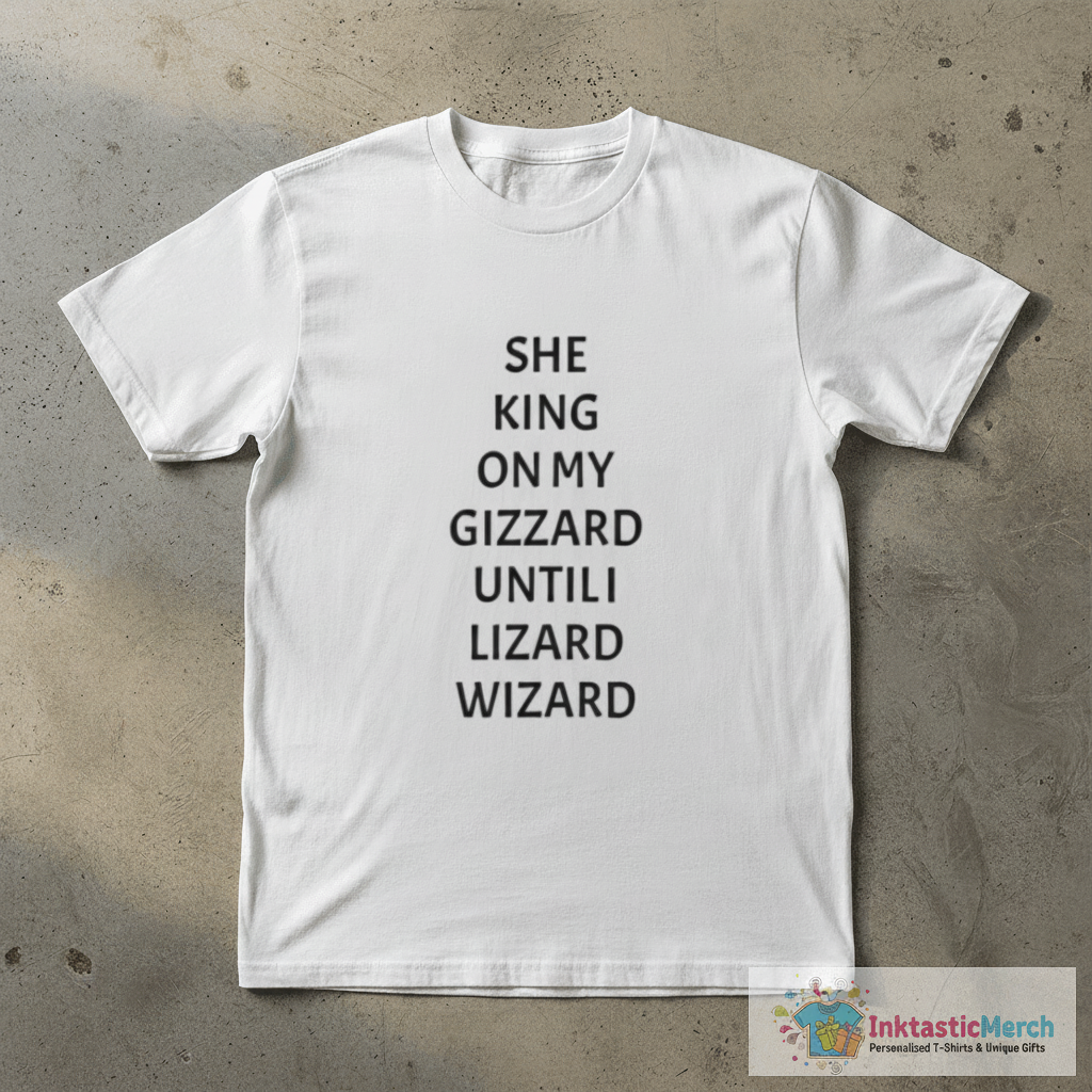 She King On My Gizzard Until Lizard Wizard T-Shirt 1 She King On My Gizzard Until Lizard Wizard T-Shirt
